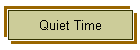 Quiet Time