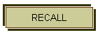 RECALL