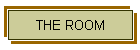 THE ROOM